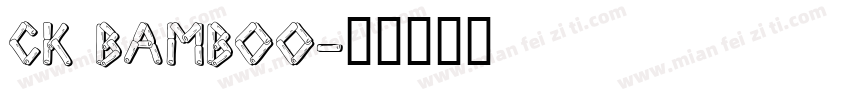 CK Bamboo字体转换